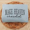 Make Heaven Crowded Embroidered Sweatshirt