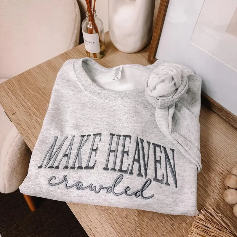 Make Heaven Crowded Embroidered Sweatshirt