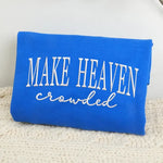Make Heaven Crowded Embroidered Sweatshirt