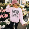 Worship Anyway Religious Crewneck Sweatshirt