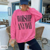 Worship Anyway Religious Crewneck Sweatshirt