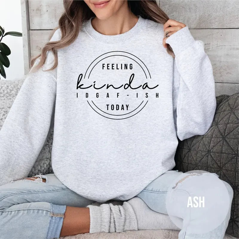 Funny Sarcastic Unisex Sweatshirt