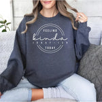 Funny Sarcastic Unisex Sweatshirt