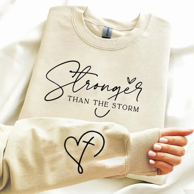 Stronger Than The Storm Sweatshirt